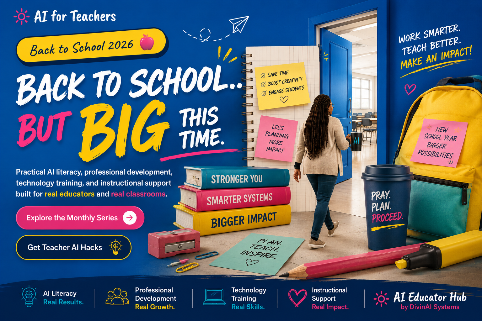 Back to School 2026 campaign artwork: an educator walking into a bright blue classroom surrounded by oversized notebooks, sticky notes, a backpack and school supplies